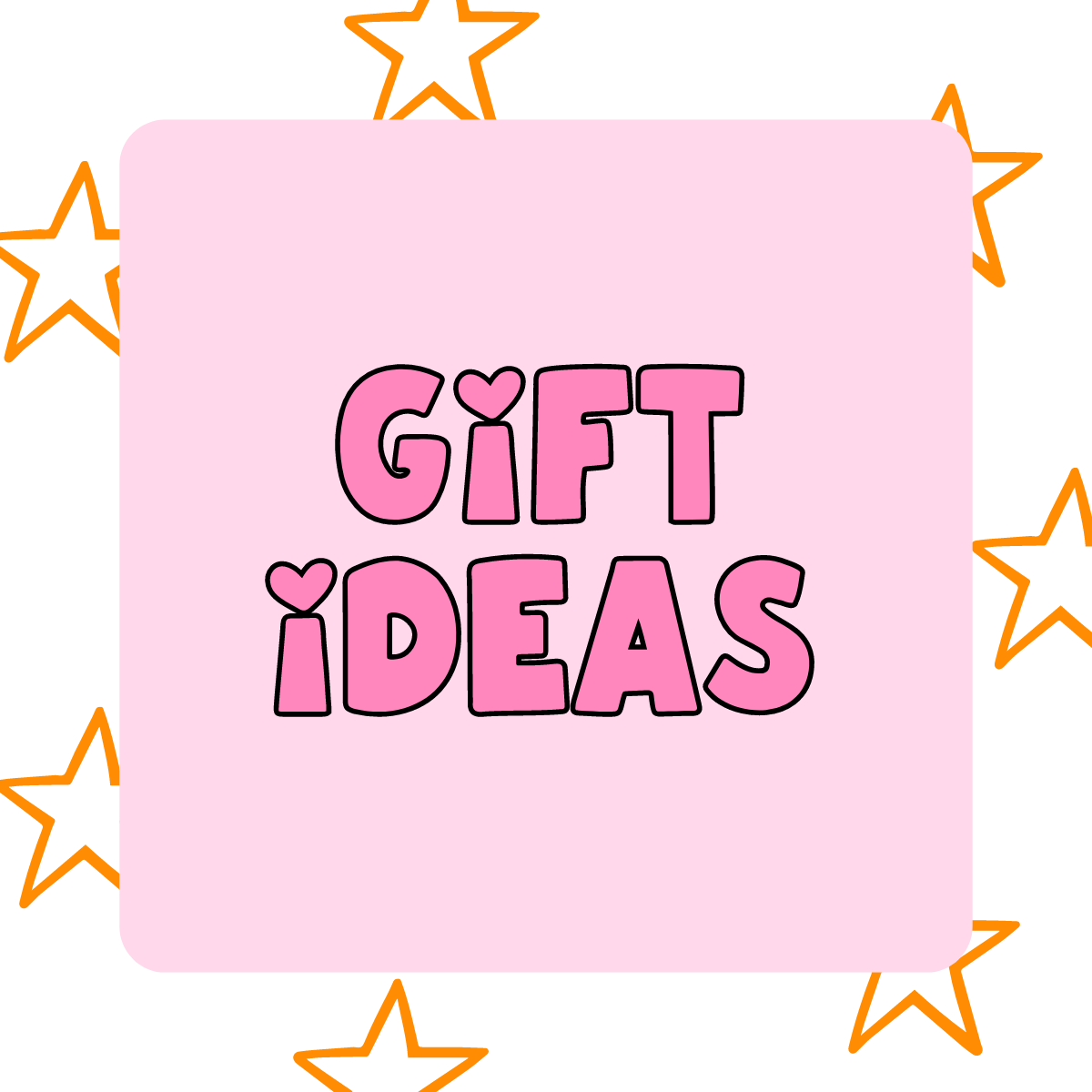 Gift Ideas